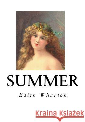 Summer Edith Wharton 9781534689626 Createspace Independent Publishing Platform - książka