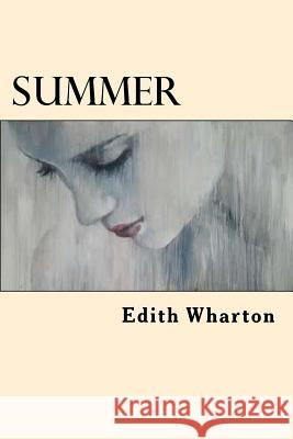 Summer Edith Wharton 9781545591765 Createspace Independent Publishing Platform - książka