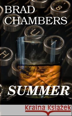 Summer: A Vince Harper Story Brad Chambers 9781548015060 Createspace Independent Publishing Platform - książka