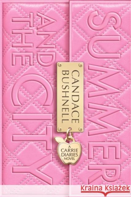 Summer and the City Candace Bushnell 9780061729003 Balzer & Bray/Harperteen - książka