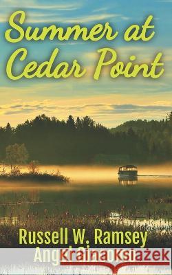 Summer at Cedar Point Angel Giacomo Russell W Ramsey  9798371360816 Independently Published - książka