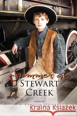 Summer at Stewart Creek J Arthur Moore 9781952874147 Omnibook Co. - książka