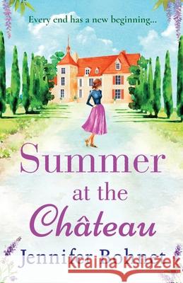 Summer at the Château Bohnet, Jennifer 9781838890902 Boldwood Books Ltd - książka