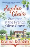 Summer at the French Olive Grove Sophie Claire 9781529349955 Hodder & Stoughton