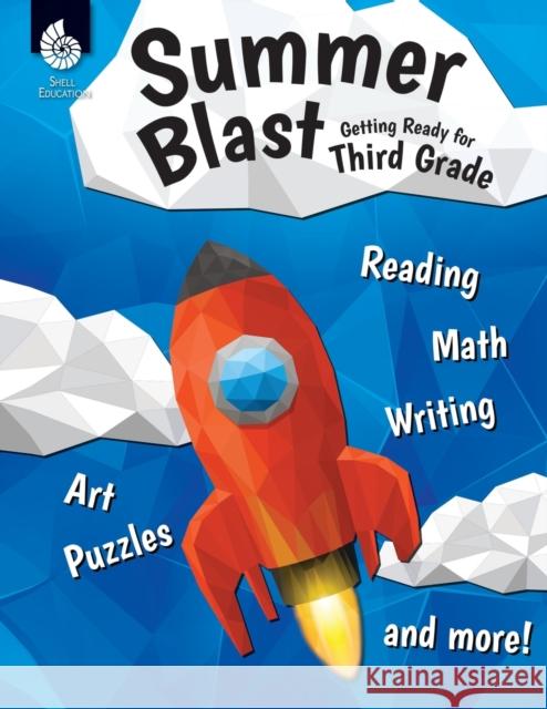 Summer Blast: Getting Ready for Third Grade Conklin, Wendy 9781425815530 Shell Education Pub - książka