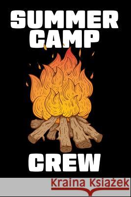 Summer Camp Crew Tommy Stork 9781096013976 Independently Published - książka