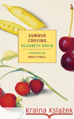 Summer Cooking Elizabeth David Molly O'Neill Adrian Daintrey 9781590170045 New York Review of Books - książka