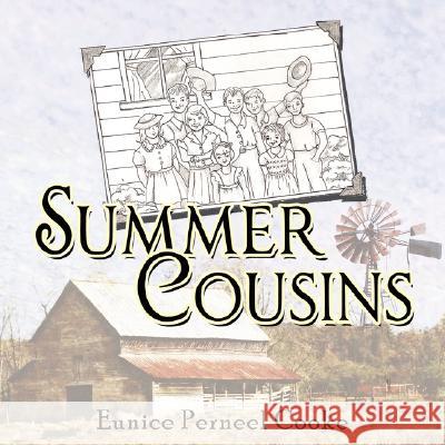 Summer Cousins Eunice Perneel Cooke 9781434367389 Authorhouse - książka