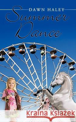 Summer Dance Dawn Haley 9781438991795 Authorhouse - książka