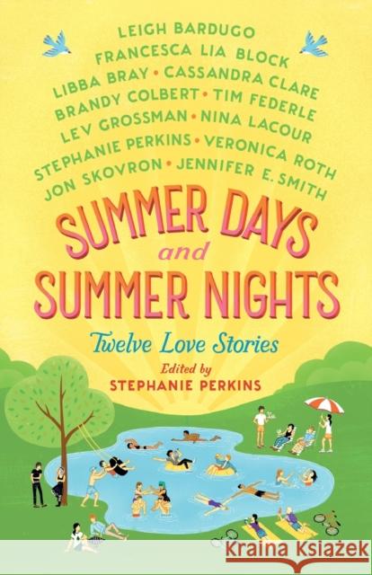 Summer Days and Summer Nights: Twelve Love Stories Stephanie Perkins 9781250079138 St. Martin's Griffin - książka