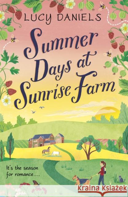 Summer Days at Sunrise Farm: the charming and romantic holiday read Lucy Daniels 9781473682436 Hodder & Stoughton - książka