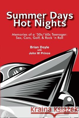 Summer Days Hot Nights Brian Doyle, John Prince 9781951188276 Hallard Press LLC - książka