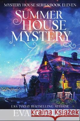 Summer House Mystery Eva Pohler 9781958390801 Eva Pohler Books - książka