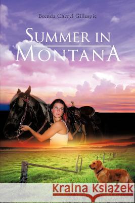 Summer in Montana Brenda Cheryl Gillespie 9781477269855 Authorhouse - książka