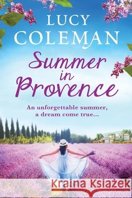 Summer in Provence Lucy Coleman 9781838897246 Boldwood Books Ltd - książka