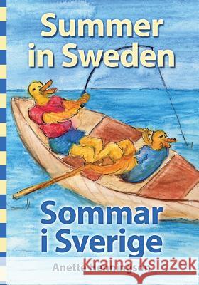 Summer in Sweden / Sommar i Sverige Henningson, Anette 9781494427665 Createspace - książka