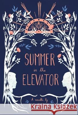 Summer in the Elevator: A Novella K. J. Sutton 9781733461627 Once Upon a Time Books - książka