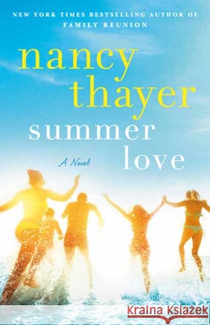 Summer Love Nancy Thayer 9780593358443 Random House USA Inc - książka
