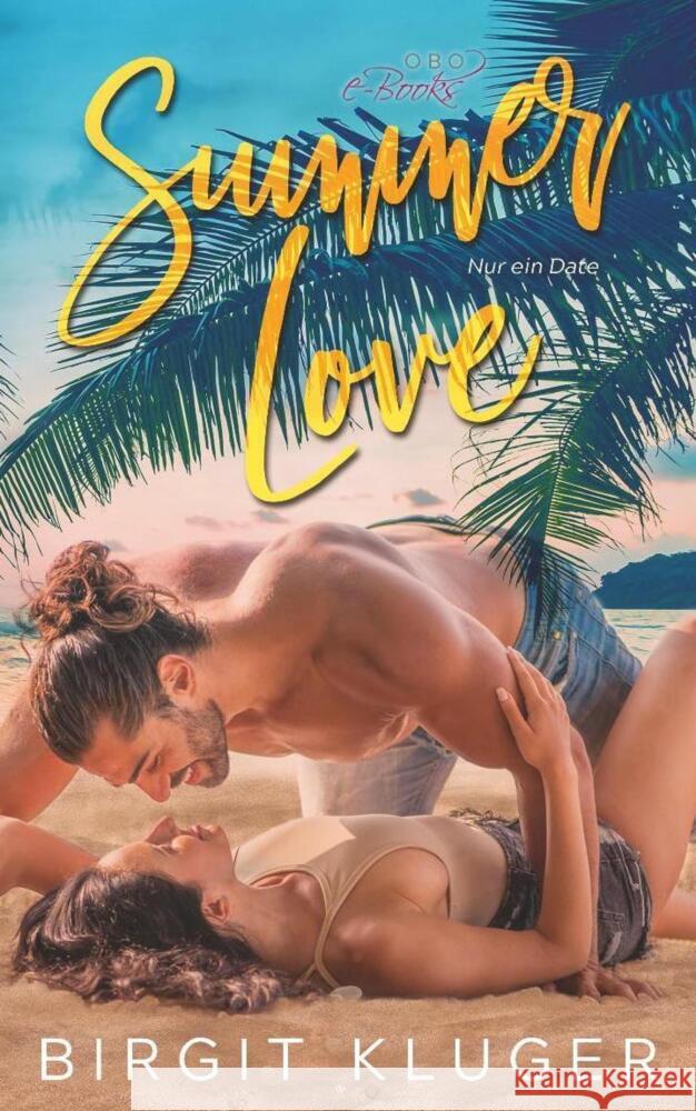 Summer Love : Nur ein Date Kluger, Birgit 9783947634453 Obo e-Books - książka