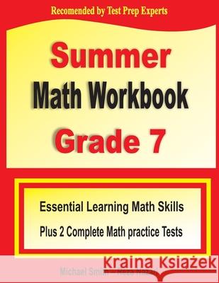 Summer Math Workbook Grade 7: Essential Learning Math Skills Plus Two Complete Math Practice Tests Michael Smith Reza Nazari 9781646122424 Math Notion - książka