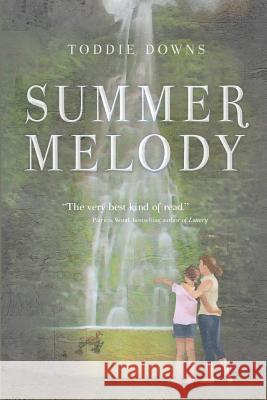 Summer Melody Toddie Downs 9781535028479 Createspace Independent Publishing Platform - książka