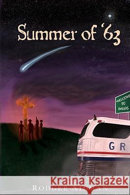 Summer of '63 Rodger Aidman 9781453678718 Createspace - książka