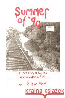Summer of '90 Steve Maze 9781479147335 Createspace Independent Publishing Platform - książka