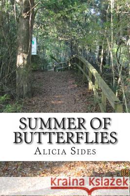 Summer of Butterflies: A Coastal Tale Alicia Renee Sides 9781489512918 Createspace - książka