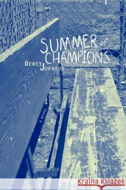 Summer of Champions Johnson, Dewey 9780896725676 Texas Tech University Press - książka