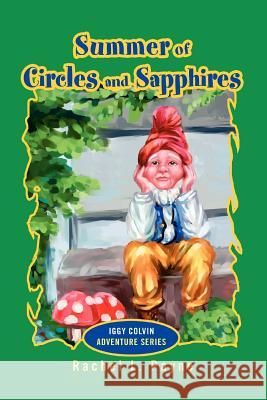 Summer of Circles and Sapphires: Iggy Colvin Adventure Series Payne, Rachel L. 9780595279159 iUniverse - książka