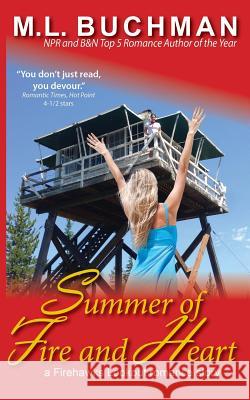 Summer of Fire and Heart M. L. Buchman 9780692643518 Buchman Bookworks, Inc. - książka