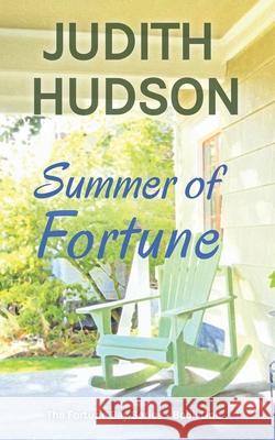 Summer of Fortune: Book One of the Fortune Bay Series Judith, Etc Hudson 9780995170421 Tall Trees Books - książka