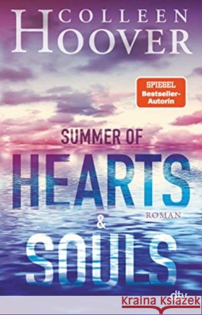 Summer of Hearts and Souls Hoover, Colleen 9783423740784 DTV - książka