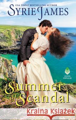 Summer of Scandal: A Dare to Defy Novel Syrie James 9780062849694 Avon Books - książka