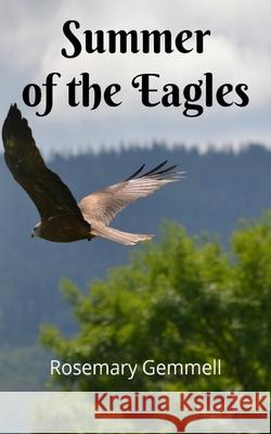Summer of the Eagles Rosemary Gemmell 9781916257757 Opal Scot Books - książka