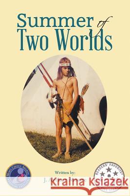 Summer of Two Worlds (2nd Edition) Full Color J Arthur Moore 9781635240061 Litfire Publishing, LLC - książka