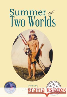Summer of Two Worlds (2nd Edition) Full Color J. Arthur Moore 9781635240108 Litfire Publishing, LLC - książka