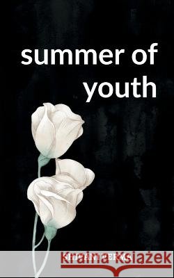 summer of youth Shivani Verma   9798887492285 Notion Press - książka