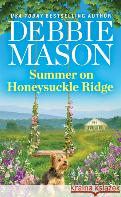 Summer on Honeysuckle Ridge Debbie Mason 9781538716946 Little, Brown & Company - książka