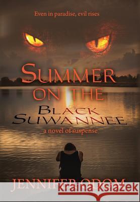 Summer on the Black Suwannee Jennifer Odem   9781948679473 Wordcrafts Press - książka