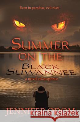 Summer on the Black Suwannee Jennifer Odom 9781948679572 Wordcrafts Press - książka