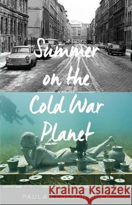 Summer on the Cold War Planet Paula Closson Buck 9781942515111 Fomite - książka