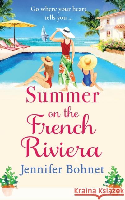 Summer on the French Riviera Jennifer Bohnet 9781801622837 Boldwood Books Ltd - książka