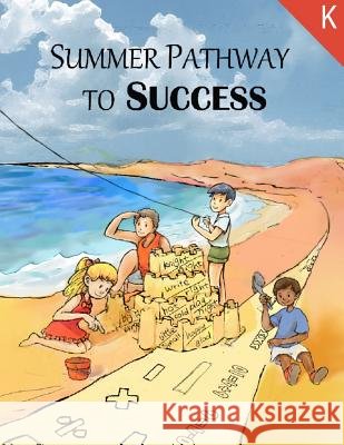 Summer Pathway to Success - Kindergarten Ming Shen Weiyu Tao Paula Marandola 9781482533880 Createspace - książka