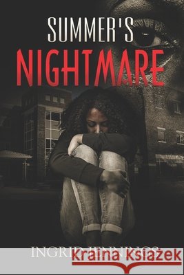 Summer's Nightmare Ingrid Jennings 9780985696092 Lioness Publishing - książka