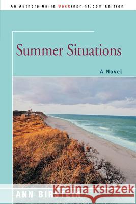 Summer Situations Ann Birstein 9780595398508 Backinprint.com - książka