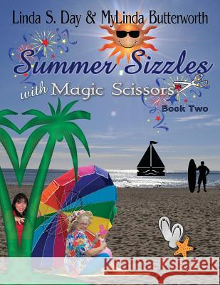 Summer Sizzles Linda S. Day Mylinda Butterworth 9781890905606 Day to Day Enterprises - książka