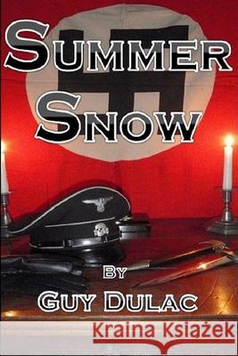 Summer Snow: Limited First Edition - 200 Copies Guy Dulac 9781093121353 Independently Published - książka