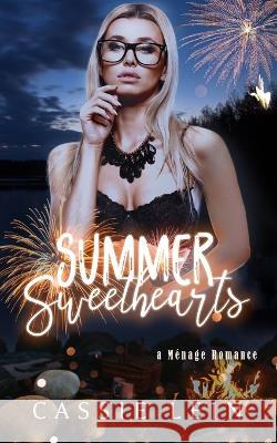 Summer Sweethearts Cassie Lein   9798851452970 Independently Published - książka