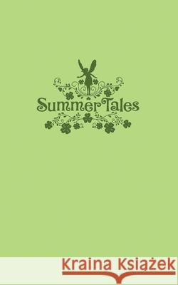 Summer Tales Logan Albright 9781515337324 Createspace Independent Publishing Platform - książka